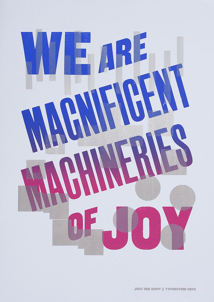 we are magnificent machineries of joy wood type poster_750